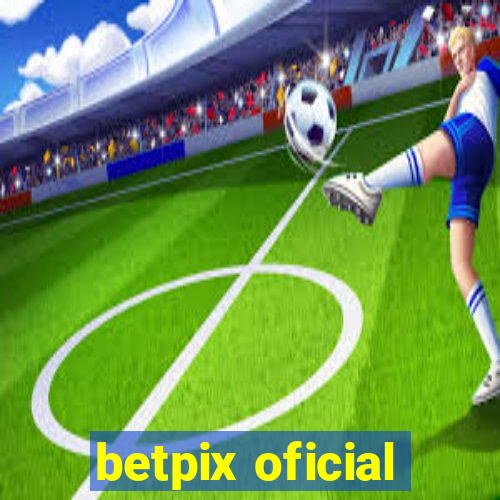 betpix oficial